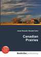 Canadian Prairies, Jesse Russell,Ronald Cohn 