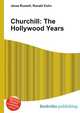 Churchill: The Hollywood Years, Jesse Russell,Ronald Cohn 