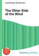 The Other Side of the Wind, Jesse Russell,Ronald Cohn 