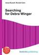 Searching for Debra Winger, Jesse Russell,Ronald Cohn 
