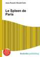 Le Spleen de Paris, Jesse Russell,Ronald Cohn 