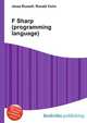 F Sharp (programming language), Jesse Russell,Ronald Cohn 