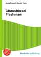 Choushinsei Flashman, Jesse Russell,Ronald Cohn 
