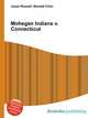 Mohegan Indians v. Connecticut, Jesse Russell,Ronald Cohn 
