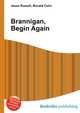 Brannigan, Begin Again, Jesse Russell,Ronald Cohn 