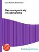Electromagnetically induced grating, Jesse Russell,Ronald Cohn 