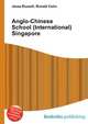 Anglo-Chinese School (International) Singapore, Jesse Russell,Ronald Cohn 