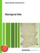 Aboriginal title, Jesse Russell,Ronald Cohn 