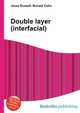 Double layer (interfacial), Jesse Russell,Ronald Cohn 