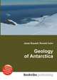 Geology of Antarctica, Jesse Russell,Ronald Cohn 