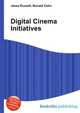 Digital Cinema Initiatives, Jesse Russell,Ronald Cohn 