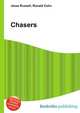 Chasers, Jesse Russell,Ronald Cohn 