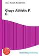 Grays Athletic F.C., Jesse Russell,Ronald Cohn 