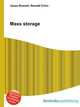 Mass storage, Jesse Russell,Ronald Cohn 