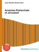Armenian Patriarchate of Jerusalem, Jesse Russell,Ronald Cohn 