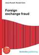 Foreign exchange fraud, Jesse Russell,Ronald Cohn 