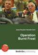 Operation Burnt Frost, Jesse Russell,Ronald Cohn 