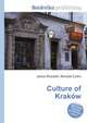 Culture of Krak?w, Jesse Russell,Ronald Cohn 