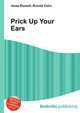 Prick Up Your Ears, Jesse Russell,Ronald Cohn 