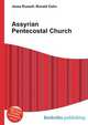Assyrian Pentecostal Church, Jesse Russell,Ronald Cohn 