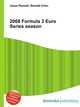 2008 Formula 3 Euro Series season, Jesse Russell,Ronald Cohn 