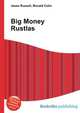Big Money Rustlas, Jesse Russell,Ronald Cohn 
