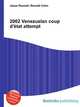 2002 Venezuelan coup d'?tat attempt, Jesse Russell,Ronald Cohn 