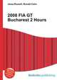 2008 FIA GT Bucharest 2 Hours, Jesse Russell,Ronald Cohn 