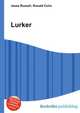 Lurker, Jesse Russell,Ronald Cohn 