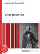 Cyrus West Field, Jesse Russell,Ronald Cohn 