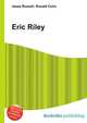 Eric Riley, Jesse Russell,Ronald Cohn 