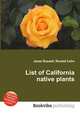 List of California native plants, Jesse Russell,Ronald Cohn 