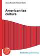 American tea culture, Jesse Russell,Ronald Cohn 