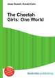 The Cheetah Girls: One World, Jesse Russell,Ronald Cohn 