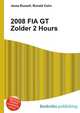 2008 FIA GT Zolder 2 Hours, Jesse Russell,Ronald Cohn 