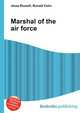 Marshal of the air force, Jesse Russell,Ronald Cohn 
