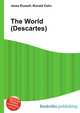 The World (Descartes), Jesse Russell,Ronald Cohn 
