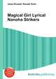 Magical Girl Lyrical Nanoha Strikers, Jesse Russell,Ronald Cohn 