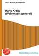 Hans Krebs (Wehrmacht general), Jesse Russell,Ronald Cohn 