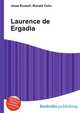 Laurence de Ergadia, Jesse Russell,Ronald Cohn 