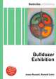 Bulldozer Exhibition, Jesse Russell,Ronald Cohn 