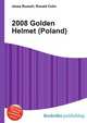 2008 Golden Helmet (Poland), Jesse Russell,Ronald Cohn 