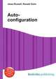 Auto-configuration, Jesse Russell,Ronald Cohn 