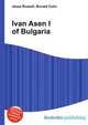 Ivan Asen I of Bulgaria, Jesse Russell,Ronald Cohn 