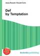 Def by Temptation, Jesse Russell,Ronald Cohn 