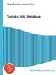 Turkish folk literature, Jesse Russell,Ronald Cohn 