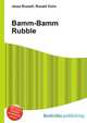 Bamm-Bamm Rubble, Jesse Russell,Ronald Cohn 
