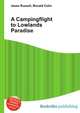 A Campingflight to Lowlands Paradise, Jesse Russell,Ronald Cohn 