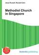 Methodist Church in Singapore, Jesse Russell,Ronald Cohn 