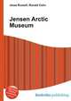Jensen Arctic Museum, Jesse Russell,Ronald Cohn 